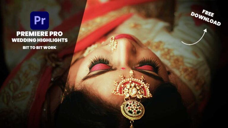 WEDDING HIGHLIGHT PREMIERE PRO PROJECT DOWNLOAD FREE | CINE 4