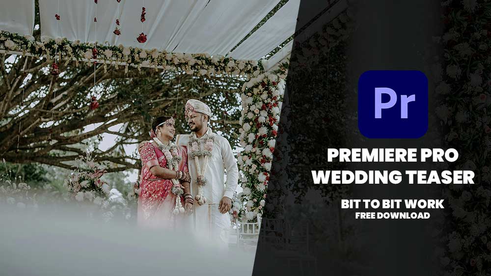 You are currently viewing PREMIERE PRO WEDDING TEASER TEMPLATES FREE DOWNLOAD | TEASER-09