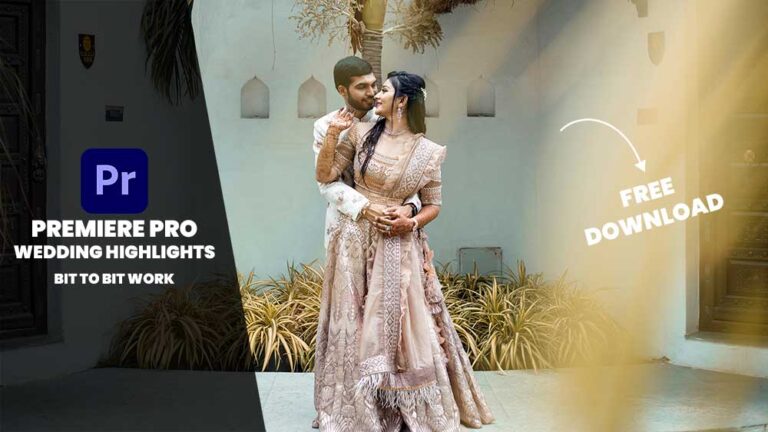 WEDDING HIGHLIGHT PREMIERE PRO PROJECT DOWNLOAD FREE | CINE 6