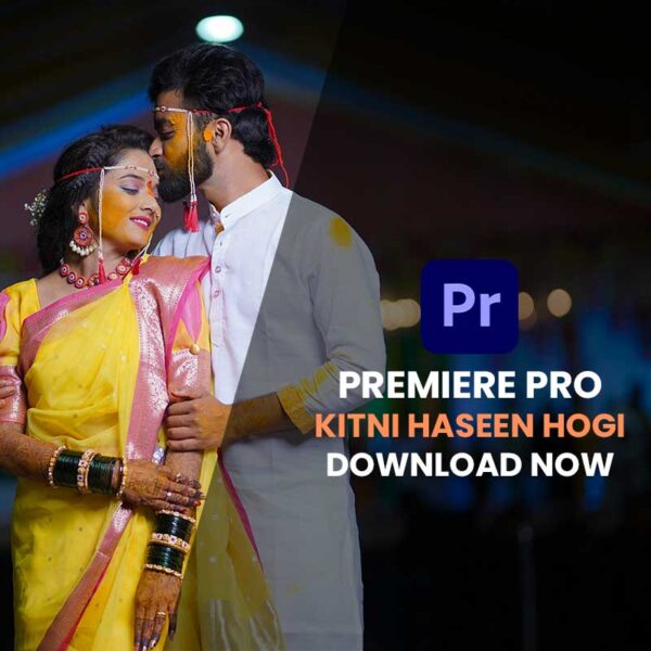 KITNI HASEEN HOGI | PREMIERE PRO SONG PROJECT DOWNLOAD