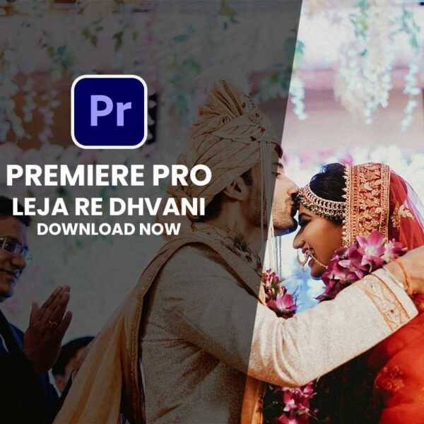 LEJA RE DHVANI | PREMIERE PRO SONG PROJECT DOWNLOAD