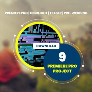 PREMIERE PRO | HIGHLIGHT | TEASER | PRE-WEDDING | 9 PROJECT | DOWNLOAD