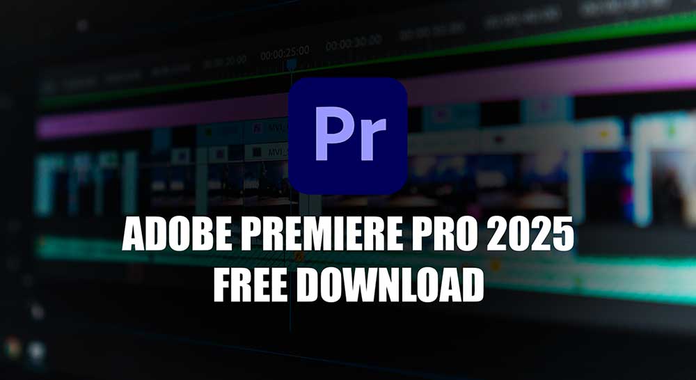 Read more about the article Adobe Premiere Pro 2025 Free Download Pre-activated For Lifetime