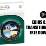 EDIUS TRANSITIONS EFFECTS FREE DOWNLOAD 2025